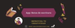 Retos de escritura: improvisa tu creatividad gracias a esta App